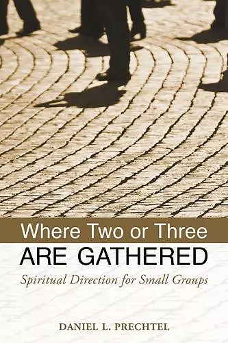 Where Two or Three Are Gathered cover