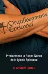 Orgullosamente Episcopal (Edicin espaol) cover