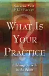 What Is Your Practice? cover