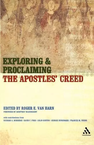 Exploring and Proclaiming the Apostles' Creed cover