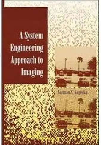 A System Engineering Approach to Imaging cover