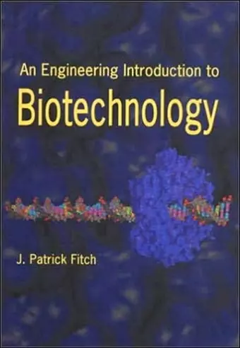 An Engineering Introduction to Biotechnology cover