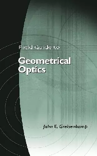 Field Guide to Geometrical Optics cover
