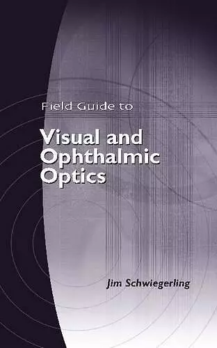 Field Guide to Visual and Ophthalmic Optics cover