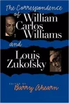 The Correspondence of William Carlos Williams and Louis Zukofsky cover