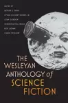 The Wesleyan Anthology of Science Fiction cover