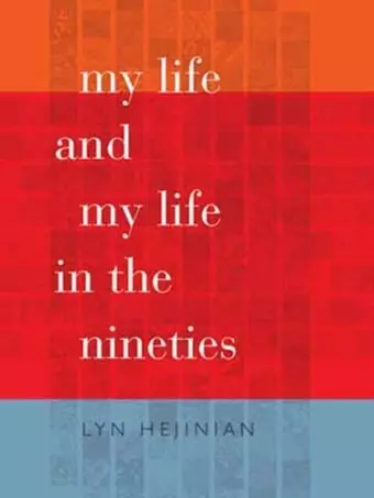 My Life and My Life in the Nineties cover