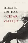 Selected Writings of César Vallejo cover