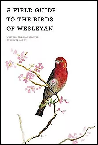 A Field Guide of the Birds of Wesleyan cover