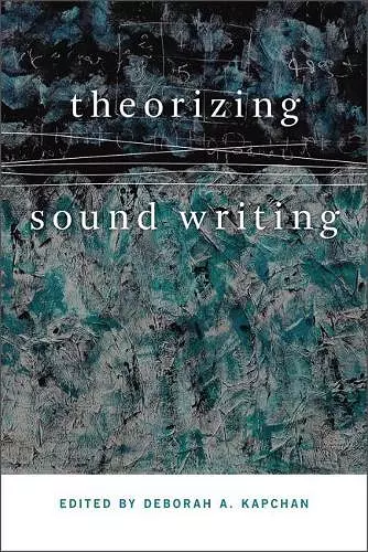 Theorizing Sound Writing cover