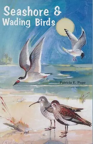 Seashore and Wading Birds of Florida cover