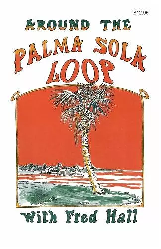 Around the Palma Sola Loop cover