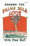 Around the Palma Sola Loop cover
