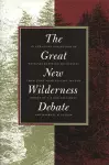 The Great New Wilderness Debate cover