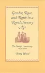 Gender, Race, and Rank in a Revolutionary Age cover