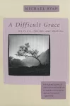 A Difficult Grace cover