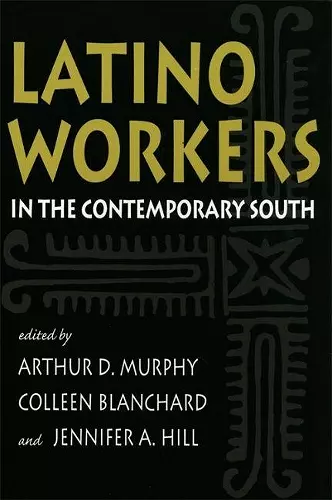 Latino Workers in the Contemporary South cover