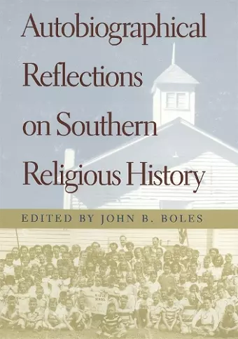 Autobiographical Reflections on Southern Religious History cover