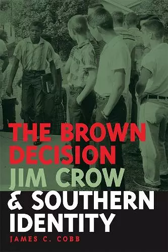 The Brown Decision, Jim Crow, and Southern Identity cover