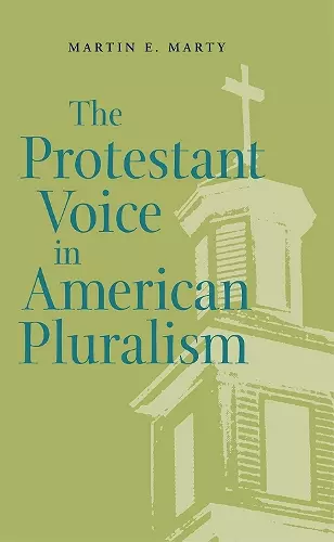The Protestant Voice in American Pluralism cover