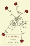 Sprawling Places cover