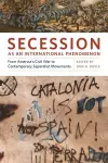 Secession as an International Phenomenon cover