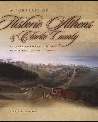 A Portrait of Historic Athens and Clarke County cover