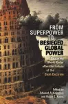From Superpower to Besieged Global Power cover