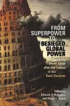 From Superpower to Besieged Global Power cover