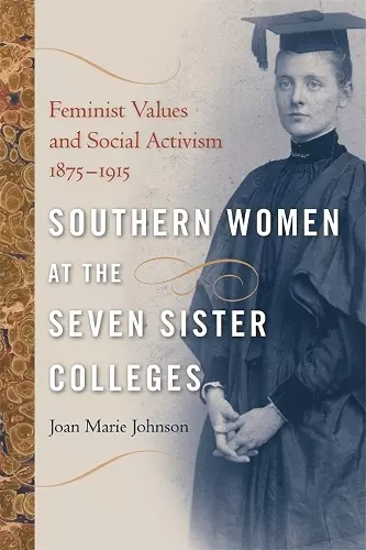 Southern Women at the Seven Sister Colleges cover