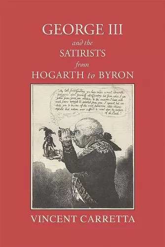 George III and the Satirists from Hogarth to Byron cover