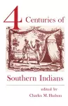 Four Centuries of Southern Indians cover