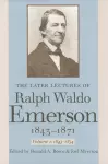 The Later Lectures of Ralph Waldo Emerson, 1843–1871 cover