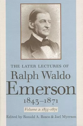 The Later Lectures of Ralph Waldo Emerson, 1843–1871 cover