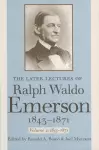 The Later Lectures of Ralph Waldo Emerson, 1843–1871 cover