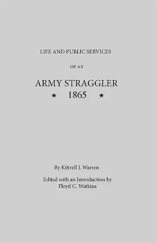 Life and Public Services of An Army Straggler, 1865 cover