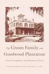 The Croom Family and Goodwood Plantation cover