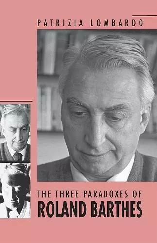 The Three Paradoxes of Roland Barthes cover