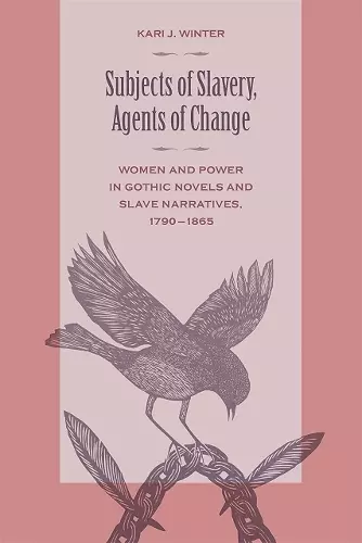 Subjects of Slavery, Agents of Change cover