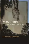 Mary Turner and the Memory of Lynching cover