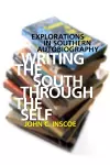 Writing the South through the Self cover