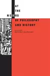 At the Nexus of Philosophy and History cover