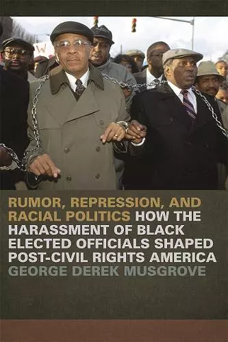 Rumor, Repression, and Racial Politics cover