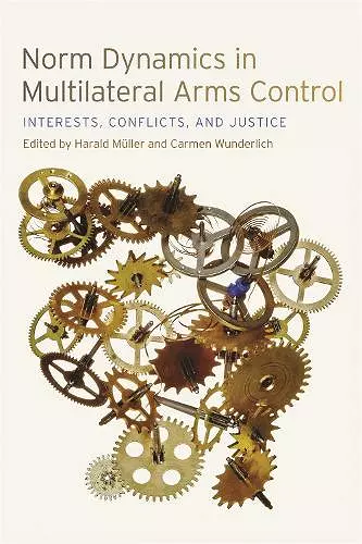 Norm Dynamics in Multilateral Arms Control cover