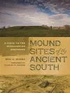Mound Sites of the Ancient South cover