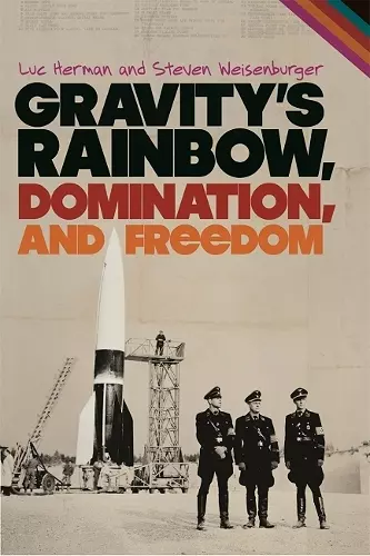 Gravity’s Rainbow, Domination, and Freedom cover