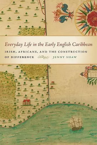 Everyday Life in the Early English Caribbean cover