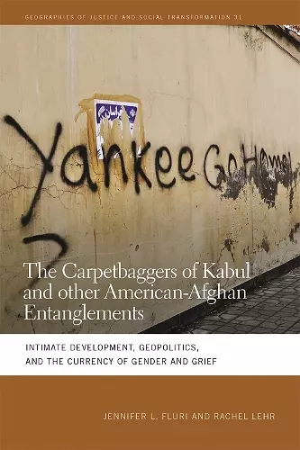 The Carpetbaggers of Kabul and Other American-Afghan Entanglements cover