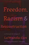 Freedom, Racism, and Reconstruction cover