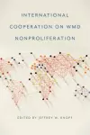 International Cooperation on WMD Nonproliferation cover